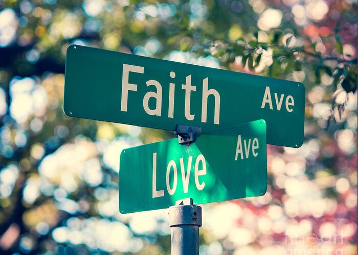 Faith Greeting Card featuring the photograph Signs of Faith and Love by Sonja Quintero