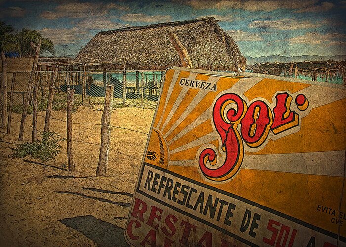 Sol Greeting Card featuring the photograph Sol is my Beer by Doug Matthews