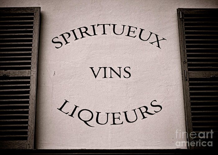 Spirit Greeting Card featuring the photograph Spiritueux Vins Liqueurs by Olivier Le Queinec