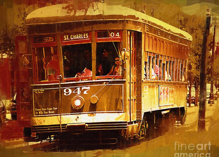 Street-car Greeting Card featuring the painting St Charles Street Car by Kirt Tisdale