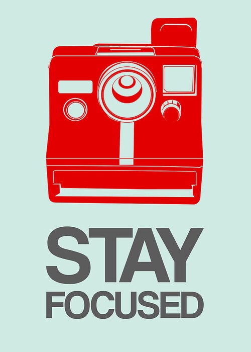 Funny Greeting Card featuring the digital art Stay Focused Polaroid Camera Poster 4 by Naxart Studio