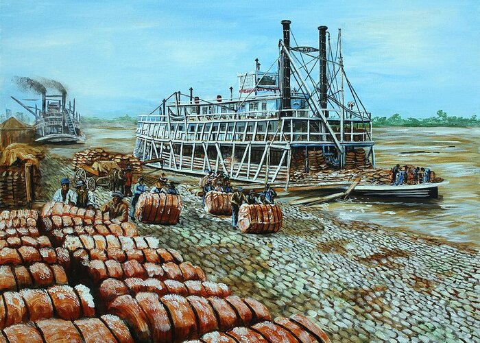 Steamboats Greeting Card featuring the painting Steamboat Unloading Cotton in Memphis by Karl Wagner