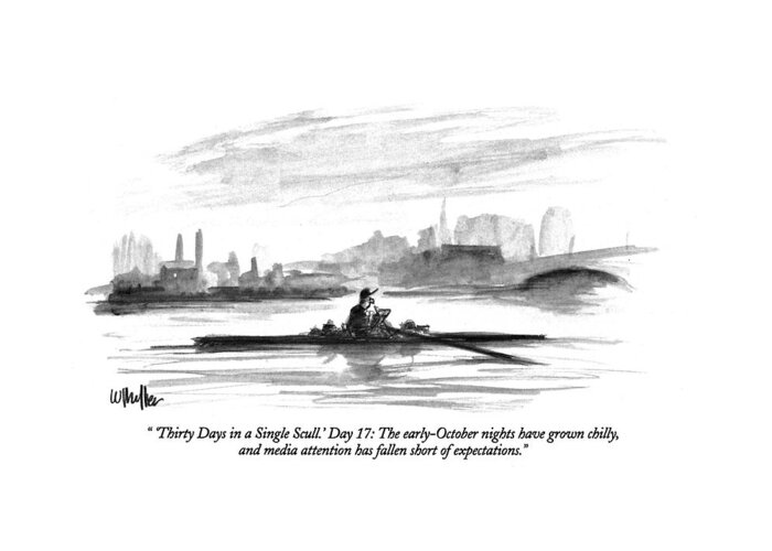 Writers Greeting Card featuring the drawing 'thirty Days In A Single Scull.' Day 17: by Warren Miller