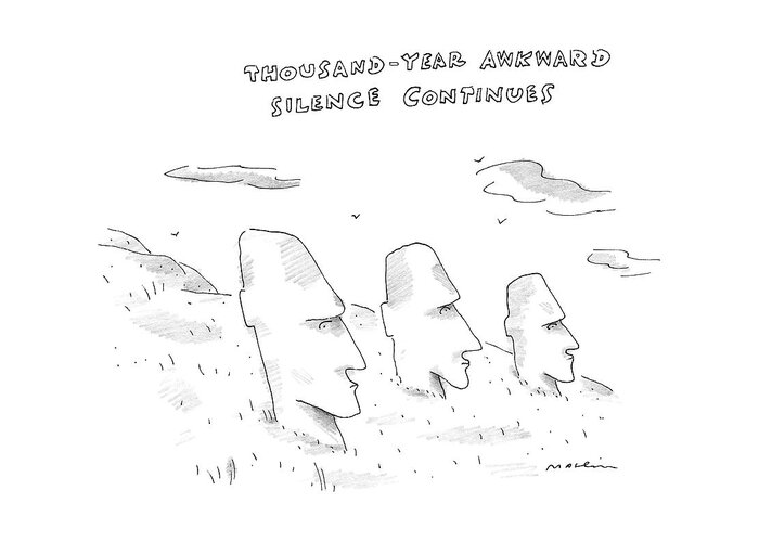Easter Island Greeting Card featuring the drawing Three Easter Island Heads Are Show by Michael Maslin