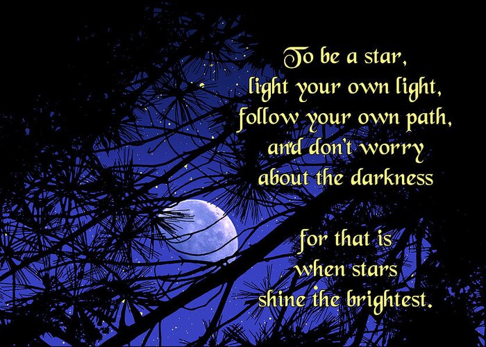 Quotation Greeting Card featuring the photograph To Be a Star by Mike Flynn
