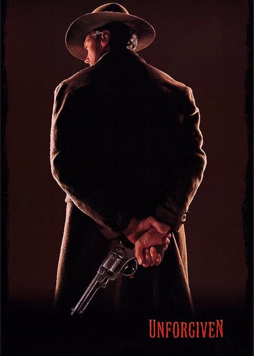 Unforgiven Greeting Card featuring the photograph Unforgiven by Movie Poster Prints