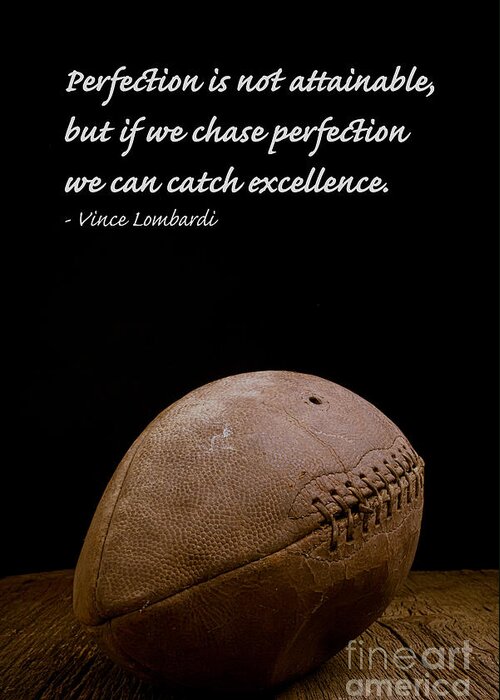 Football Greeting Card featuring the photograph Vince Lombardi on Perfection by Edward Fielding