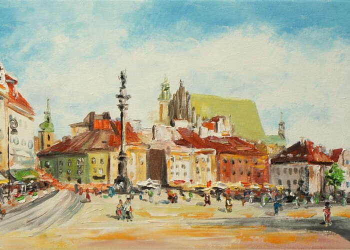 Warsaw Greeting Card featuring the painting Warsaw- Castle Square by Luke Karcz