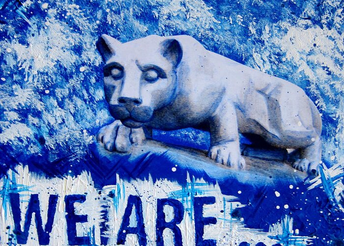 We Are Greeting Card featuring the mixed media We Are... Penn State by Michelle Eshleman