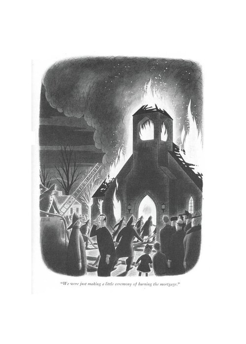 112295 Rta Richard Taylor Minister Whose Church Is Going Up In Flames. Bank Burn Celebrate Celebration Church Destroying Down Fdny ?re ?reman ?remen ?ames Getting Going Minister Out Rid Smoke Taking Whose Greeting Card featuring the drawing We Were Just Making A Little Ceremony Of Burning by Richard Taylor