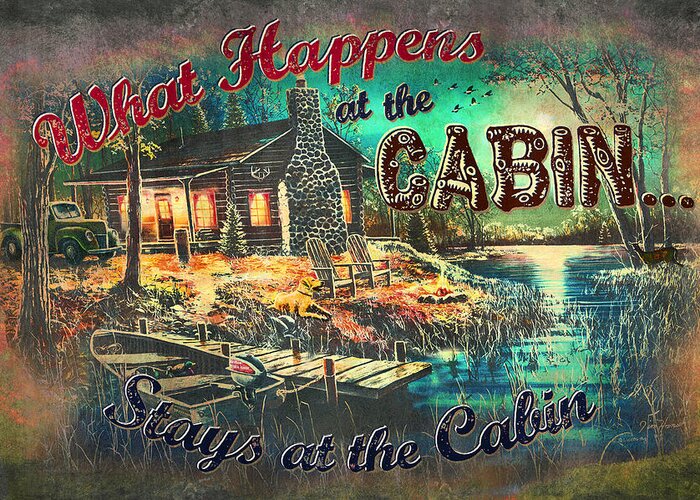 Jim Hansel Greeting Card featuring the painting What happens at Cabin by JQ Licensing