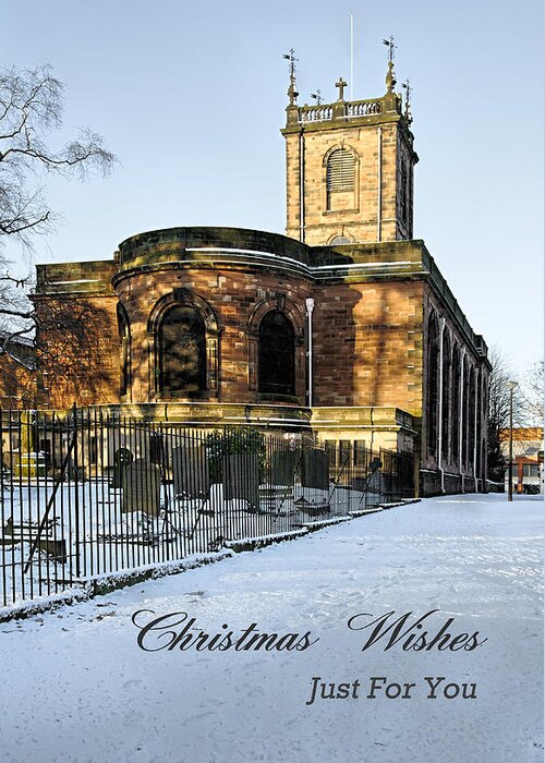 Christmas Wishes Greeting Card featuring the photograph Card - St Modwen's Church - Burton - in the Snow by Rod Johnson