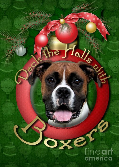 Boxer Greeting Card featuring the digital art Christmas - Deck the Halls with Boxers by Renae Crevalle