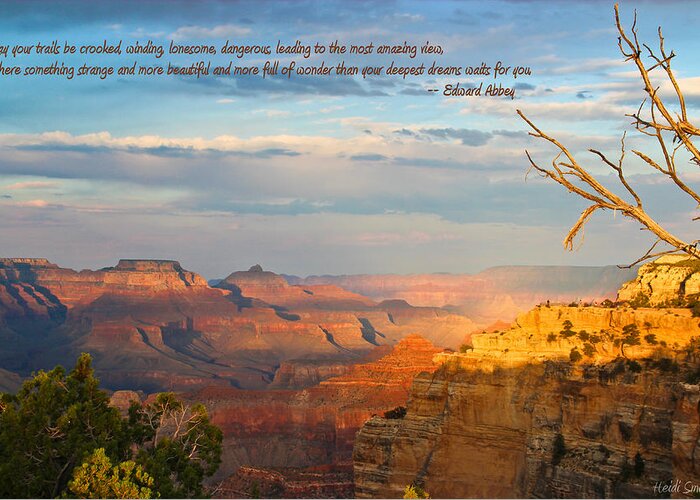 Edward Abbey Greeting Card featuring the photograph Grand Canyon Splendor - With Quote by Heidi Smith