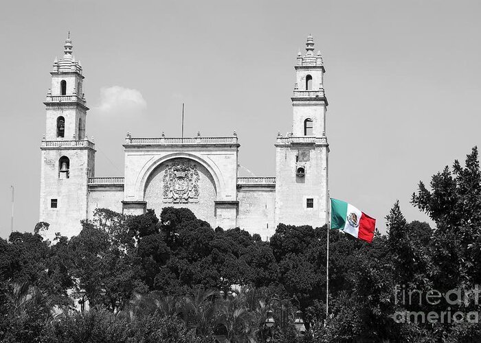 Merida Greeting Card featuring the photograph Mexico Flag on Merida Cathedral San Ildefonso Town Square Color Splash Black and White by Shawn O'Brien