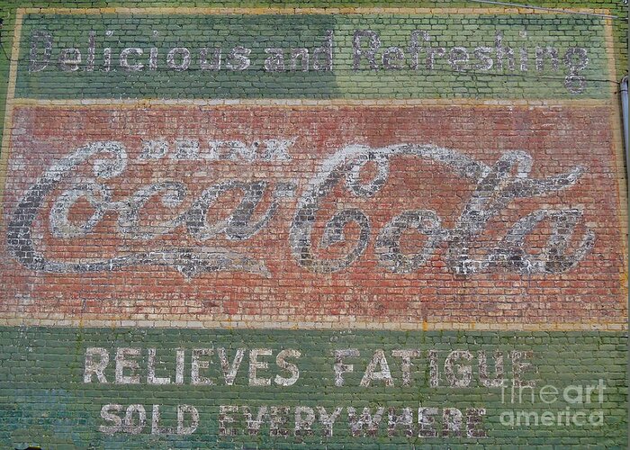 Coca Cola. Signs Greeting Card featuring the photograph Old Coca Cola painted Brick Wall by Doris Blessington