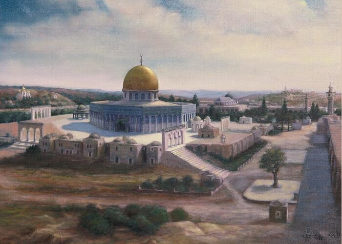 Dome Greeting Card featuring the painting Rock Dome - Jerusalem by Laila Awad Jamaleldin