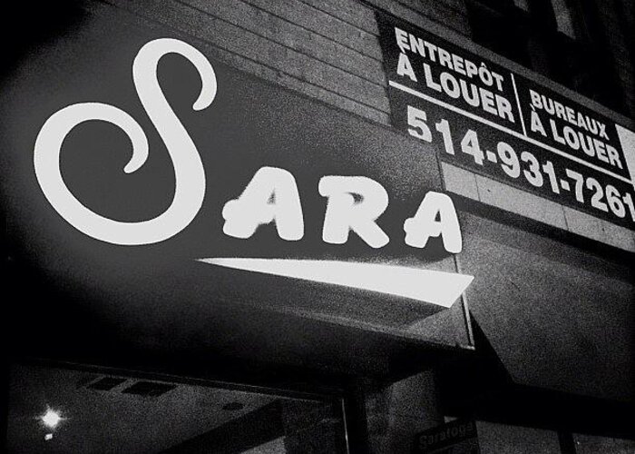 Blackandwhite Greeting Card featuring the photograph #sara #blackandwhite #bw #sign #signage by Donny Bajohr