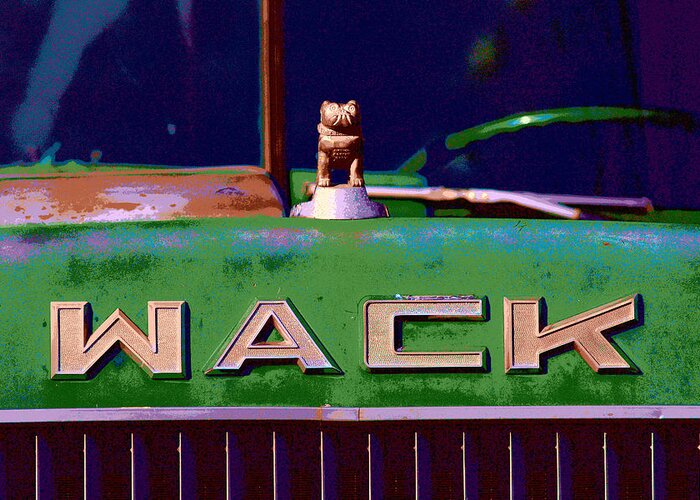 Truck Greeting Card featuring the photograph Wack Truck by William Jobes