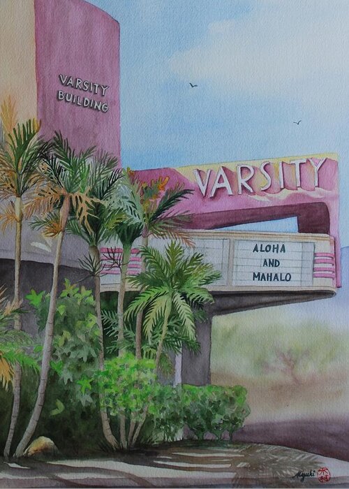 Hawaii Greeting Card featuring the painting Aloha Varsity Theater by Kelly Miyuki Kimura
