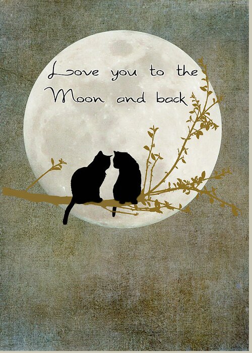 Moon Greeting Card featuring the digital art Love you to the moon and back by Linda Lees