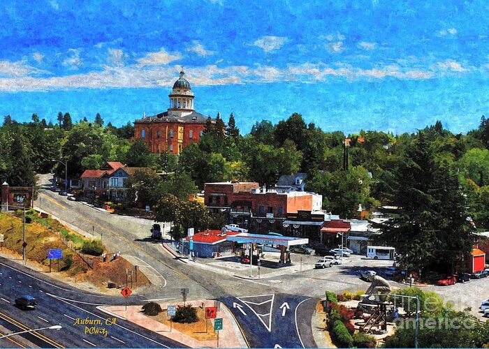 Auburn Greeting Card featuring the mixed media Auburn CA by Patrick Witz