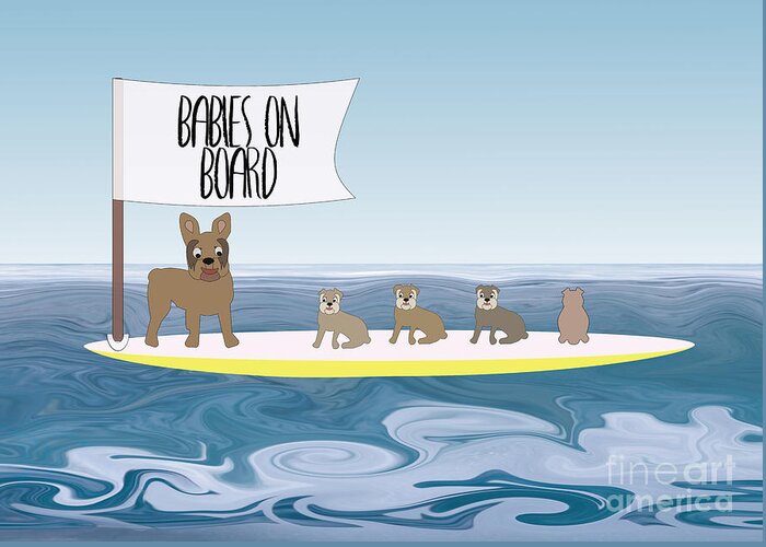 Mom Greeting Card featuring the digital art French Bulldog Babies on Board - on SUP by Barefoot Bodeez Art