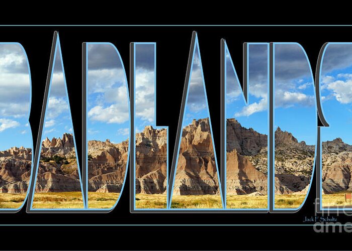 Badlands Greeting Card featuring the photograph Badlands Name 8403 by Jack Schultz