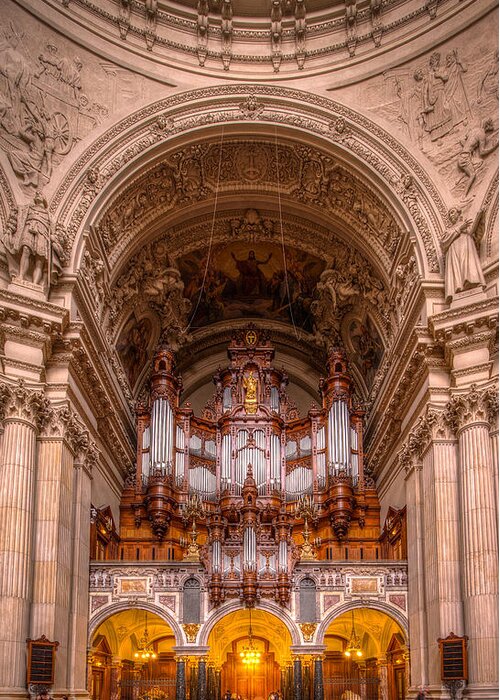 Hdr Greeting Card featuring the photograph Berliner Dom Pipe Organ by Ross Henton