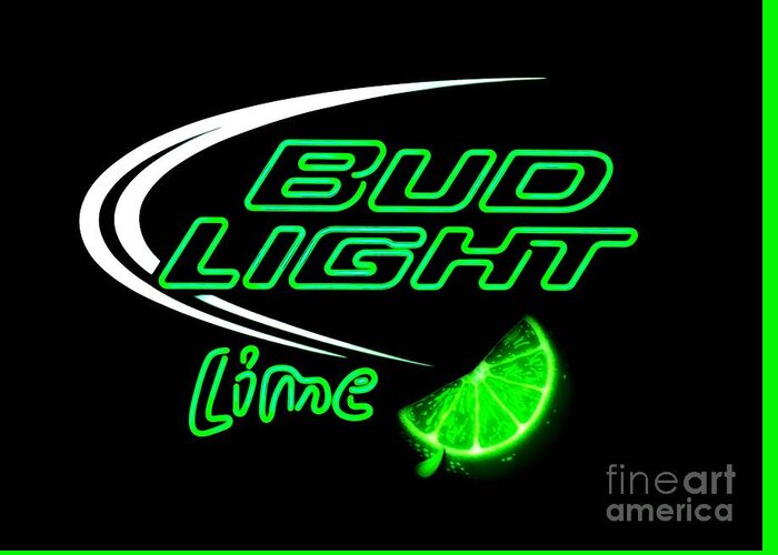  Greeting Card featuring the photograph Bud Light Lime Re-edited by Kelly Awad