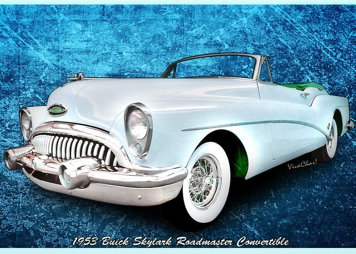 1953 Greeting Card featuring the photograph Buick Skylark Roadmaster Convertible for 1953 by Chas Sinklier