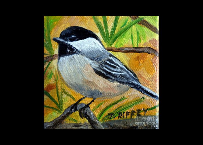 Chickadee Greeting Card featuring the painting Chickadee in the Pines - Birds by Julie Brugh Riffey