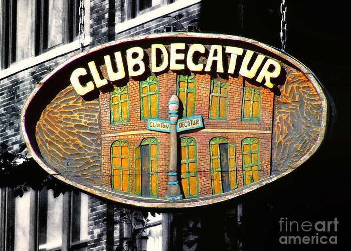 Sign Greeting Card featuring the photograph Club Decatur by Frances Ann Hattier