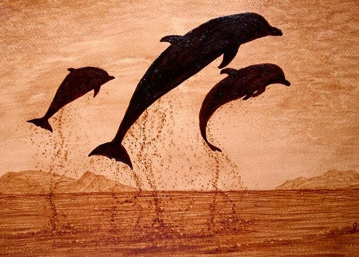 Original Coffee Art Payful Dolphins Greeting Card featuring the painting Coffee Painting Dolphins Playing by Georgeta Blanaru