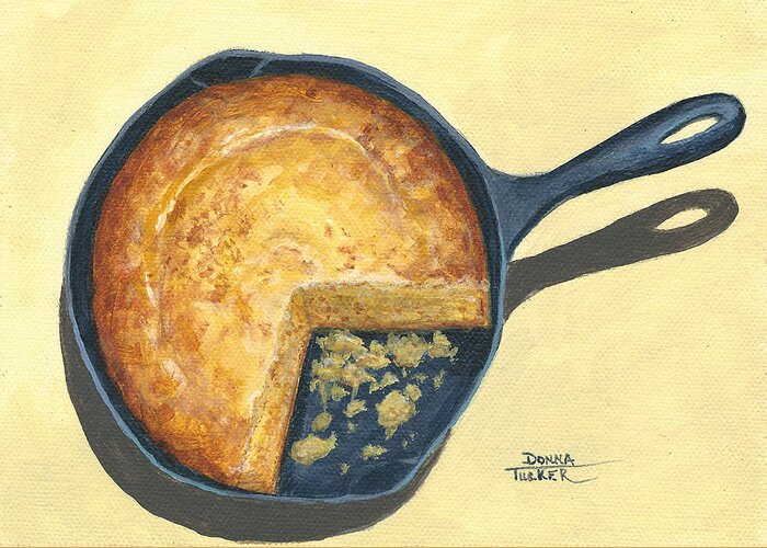 Southern Greeting Card featuring the painting Cornbread in a Skillet by Donna Tucker