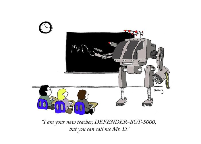i Am Your New Teacher Greeting Card featuring the drawing Defender Bot 5000 by Avi Steinberg
