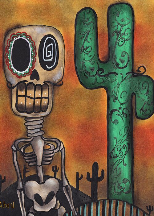 Day Of The Dead Greeting Card featuring the painting Desert by Abril Andrade