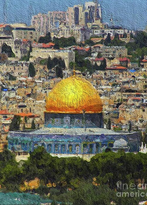 Dome Greeting Card featuring the painting Dome of the Rock, Jerusalem, Israel by Esoterica Art Agency