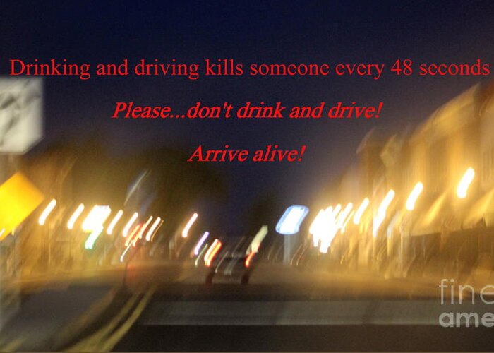 #drunkdriving Greeting Card featuring the photograph Don't by Tammy Miller
