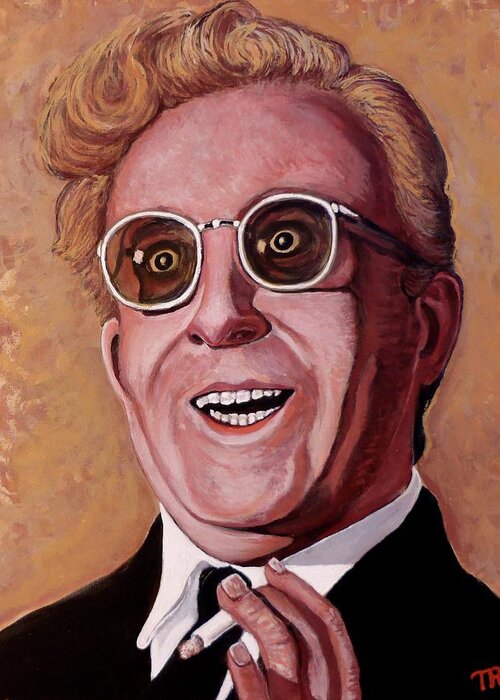 Dr Strangelove Greeting Card featuring the painting Dr. Strangelove 3 by Tom Roderick