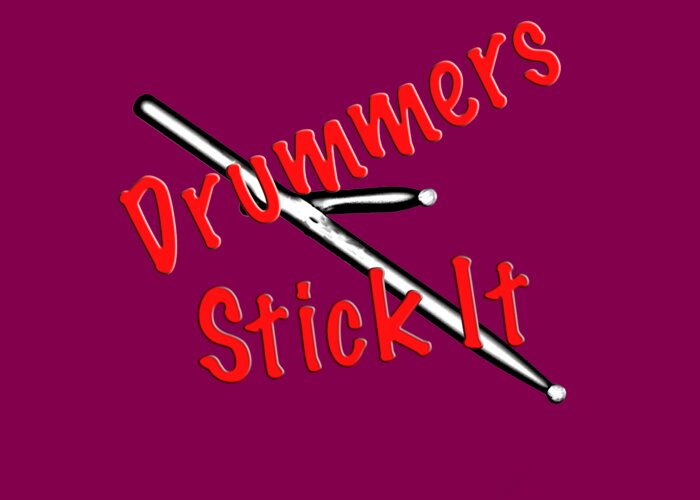 Drum Greeting Card featuring the photograph Drummers Stick It by M K Miller
