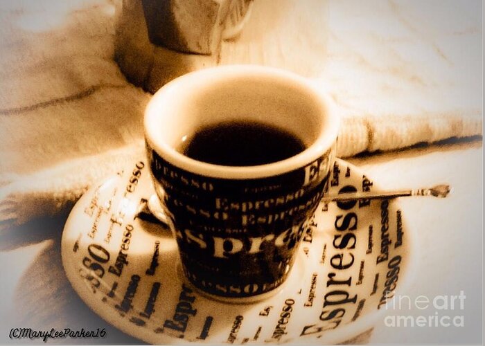Photograph Greeting Card featuring the photograph Espresso Anyone by MaryLee Parker