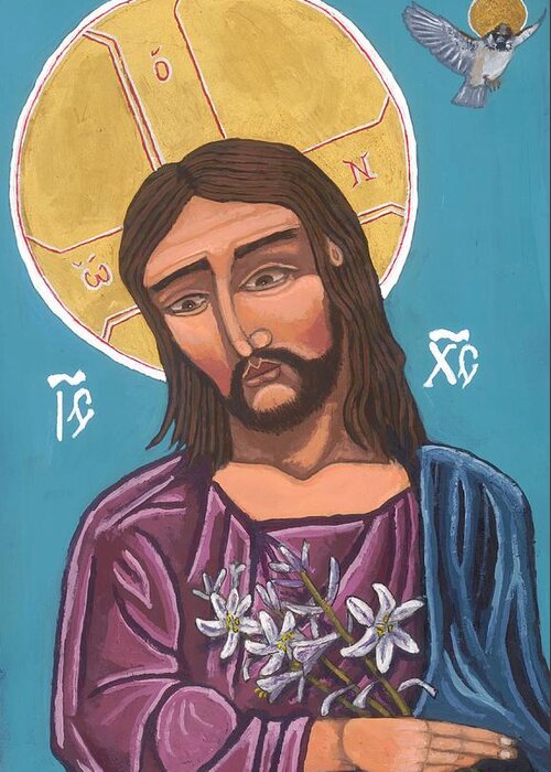 Religious Iconography Greeting Card featuring the painting First Icon, Christ Consider the Lilies by Kelly Latimore