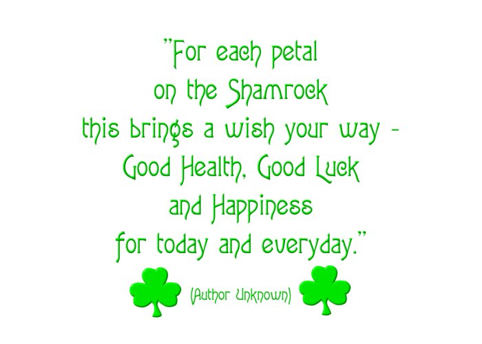For Each Petal On The Shamrock This Brings A Wish Your Way Greeting Card featuring the digital art For each petal on the Shamrock by Rose Santuci-Sofranko