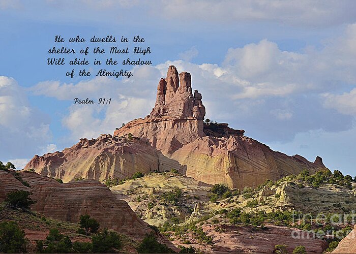 Psalm 91:1 Greeting Card featuring the photograph He Who Dwells by Debby Pueschel