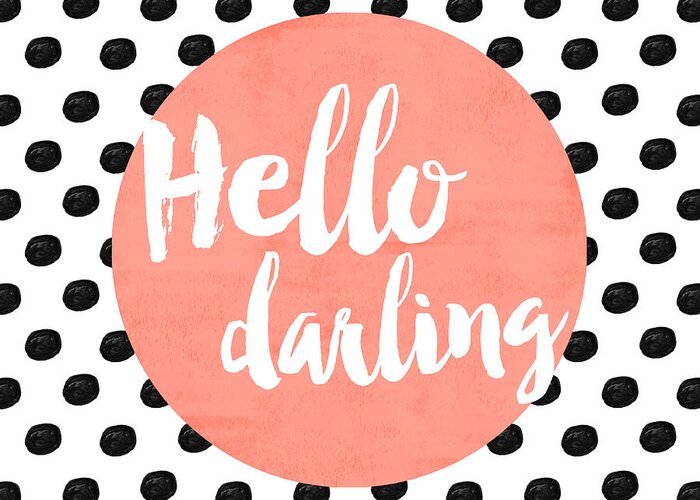 Hello Darling Coral And Dots Greeting Card featuring the digital art Hello Darling Coral and Dots by Allyson Johnson