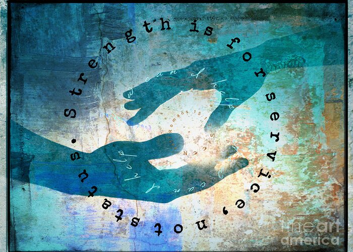 Romans 15:1-2 Greeting Card featuring the digital art Helping Hands by Christine Nichols