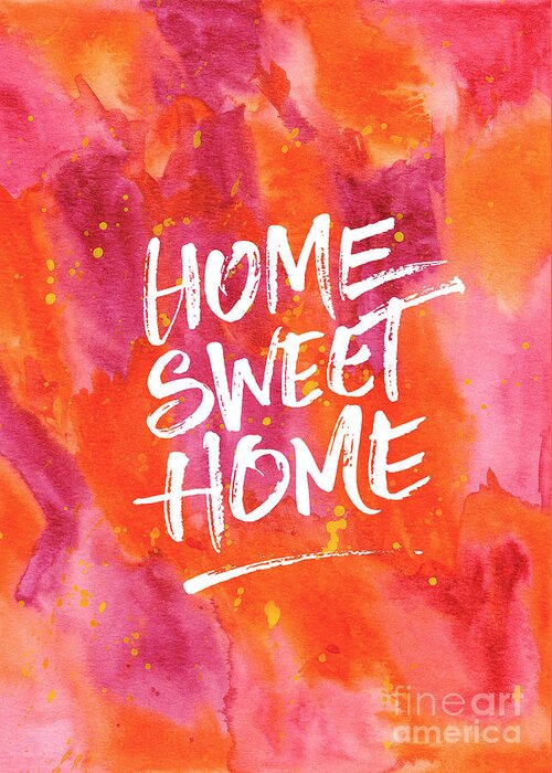 Home Sweet Home Greeting Card featuring the painting Home Sweet Home Handpainted Abstract Orange Pink Watercolor by Beverly Claire Kaiya