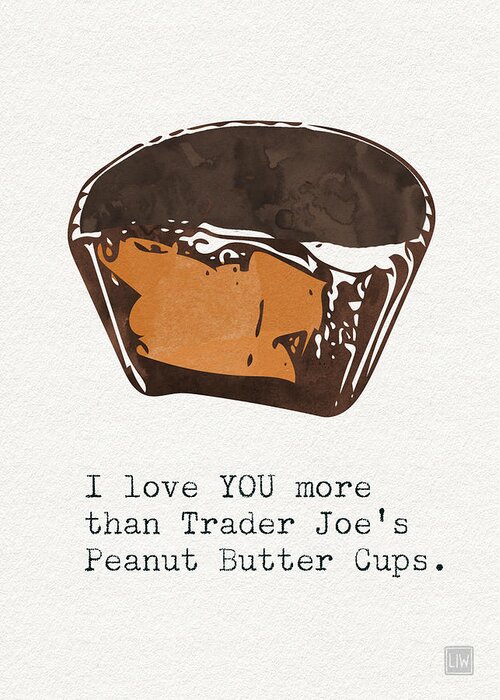 Love Greeting Card featuring the painting I love you more than peanut butter cups by Linda Woods