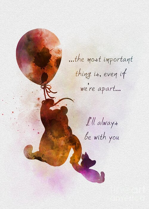 Winnie The Pooh Greeting Card featuring the mixed media I'll always be with you by My Inspiration